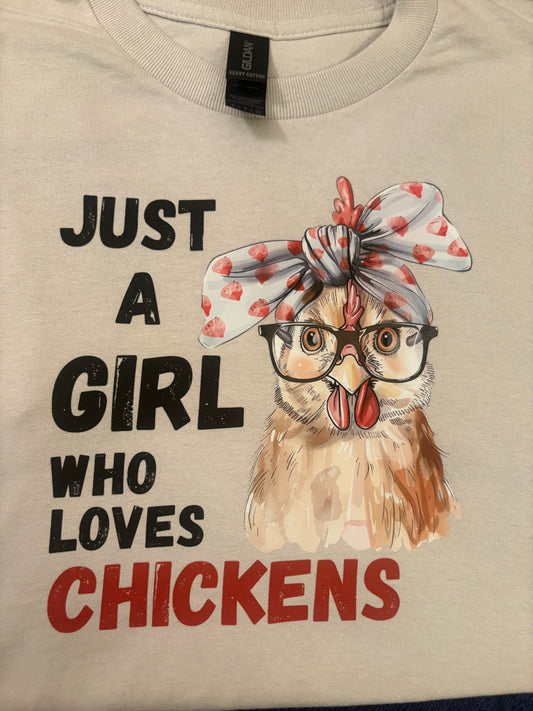 JUST A GIRL WHO LOVES CHICKENS  SHORT SLEEVE T SHIRT
